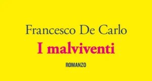 Francesco De Carlo – I malviventi