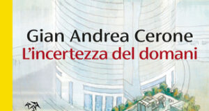 Gian Andrea Cerone – L’incertezza del domani