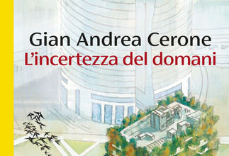 Gian Andrea Cerone – L’incertezza del domani