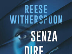Reese Whiterspoon e Harlan Coben – Senza dire addio