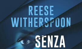 Reese Whiterspoon e Harlan Coben – Senza dire addio
