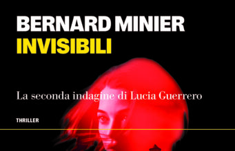 Bernard Minier – Invisibili. La seconda indagine di Lucia Guerrero