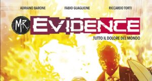 Adriano Barone e Fabio Guaglione – Mr. Evidence #7: Tutto il dolore del mondo