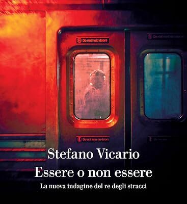Stefano Vicario – Essere o non essere. Una nuova indagine del re degli stracci