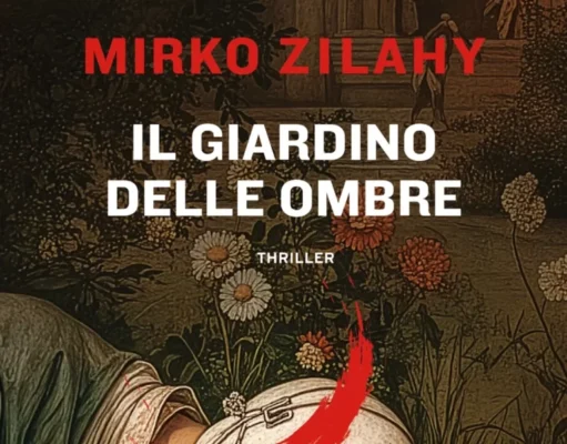 Mirko Zilahy – Il giardino delle ombre