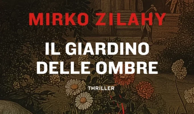 Mirko Zilahy – Il giardino delle ombre