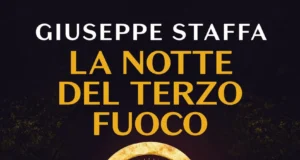 Giuseppe Staffa – La notte del terzo fuoco