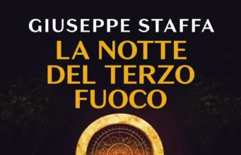 Giuseppe Staffa – La notte del terzo fuoco