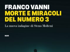 Franco Vanni – Morte e miracoli del numero 3. La nuova indagine di Steno Molteni