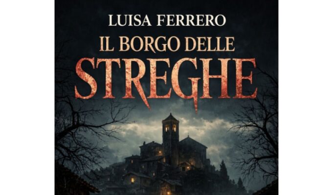 Luisa Ferrero – Il borgo delle streghe