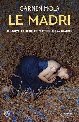 Carmen Mola – Le madri