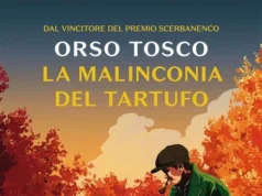 Orso Tosco – La malinconia del tartufo