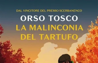 Orso Tosco – La malinconia del tartufo