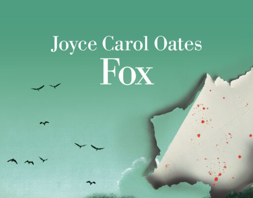Joyce Carol Oates – Fox