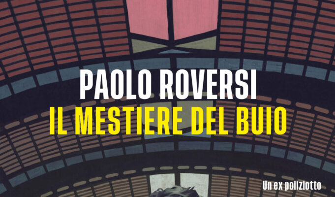 Blogtour: Paolo Roversi – Il mestiere del buio