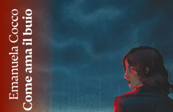 Emanuela Cocco – Come ama il buio