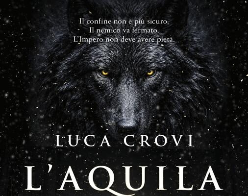 Luca Crovi – L’aquila e i lupi