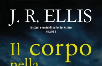 J. R. Ellis – Il corpo nella grotta. Misteri e omicidi nello Yorkshire. Vol. 1